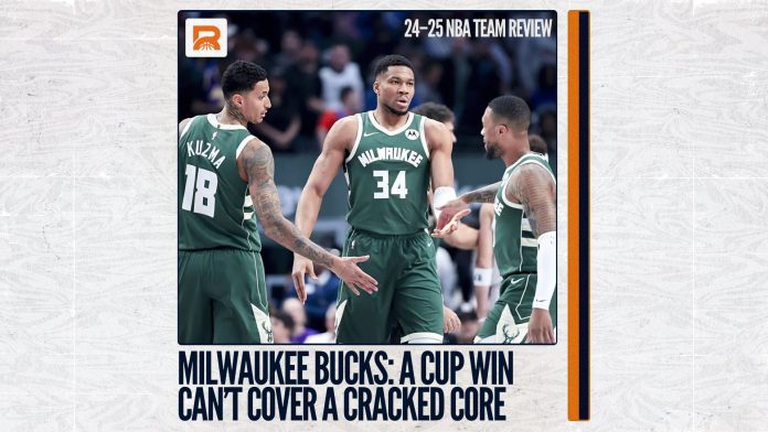 2024–25 NBA Team Review: Milwaukee Bucks, A Cup Win Can’t Cover a Cracked Core