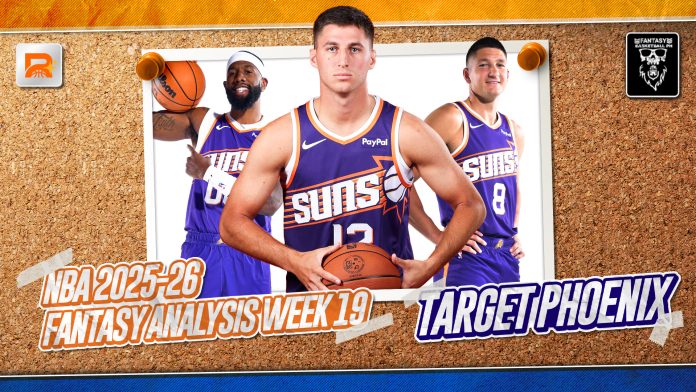 NBA 2025-26 Fantasy Basketball Schedule Analysis: Week 19