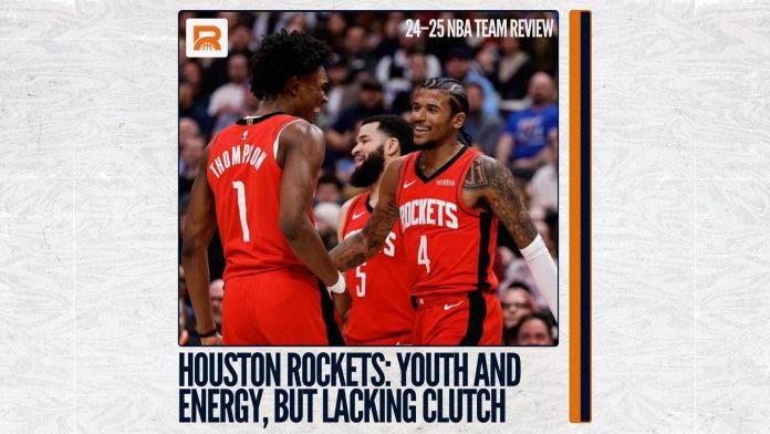 2024–25 NBA Team Review: Houston Rockets, Youth and Energy, But Lacking Clutch